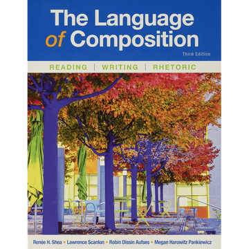 The Language of Composition: Reading, Writing, Rhetoric - download pdf