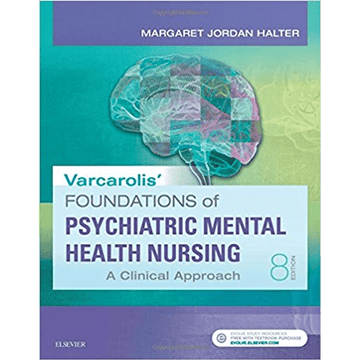 Varcarolis? Foundations Of Psychiatric Mental Health Nursing A Clinical Approach 8th Edition By By Margaret Jordan Halter -Test Bank A+ - download pdf